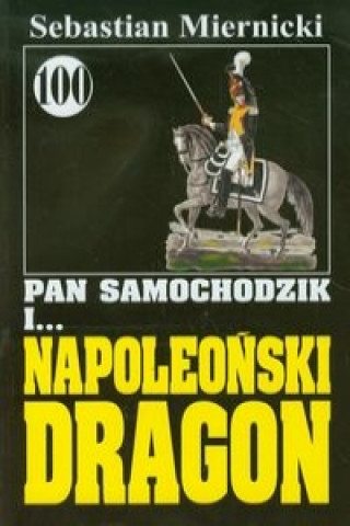 Pan Samochodzik i Napoleonski dragon 100