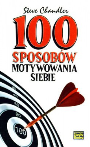 100 sposobow motywowania siebie