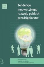Tendencje innowacyjnego rozwoju polskich przedsiebiorstw