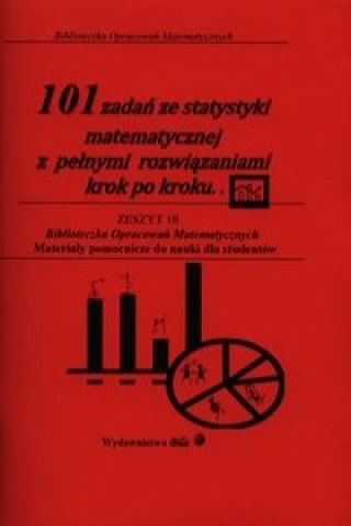 101 zadan ze statystyki matematycznej z pelnymi rozwiazaniami krok po kroku