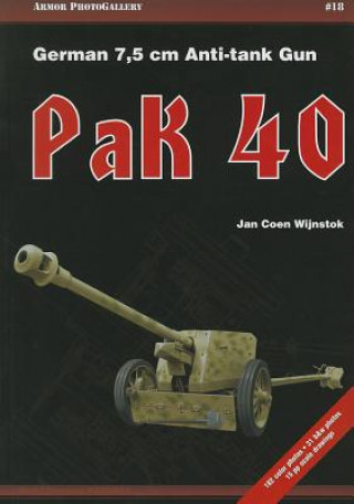 Pak 40: German 7,5 cm Anti-Tank Gun