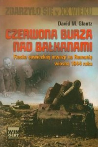 Czerwona burza nad Balkanami 1944