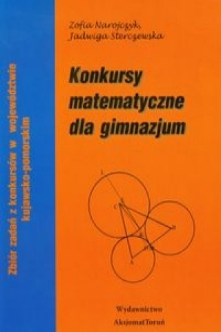 Konkursy matematyczne dla gimnazjum Zbior zadan z konkursow w wojewodztwie kujawsko - pomorskim