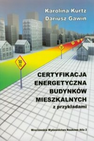 Certyfikacja energetyczna budynkow mieszkalnych z przykladami