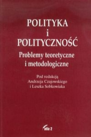 Polityka i politycznosc