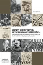 Zelazny krok poteznych, zdyscyplinowanych szeregow