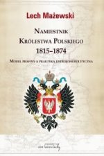 Namiestnik Krolestwa Polskiego 1815-1874