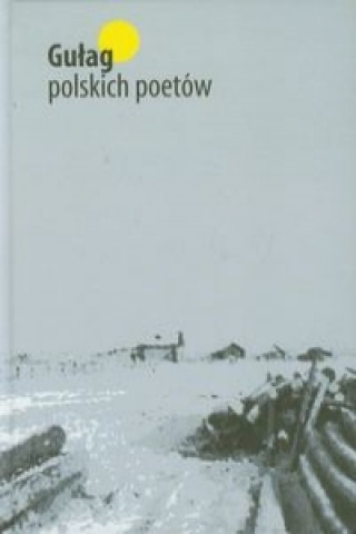 Gulag polskich poetow