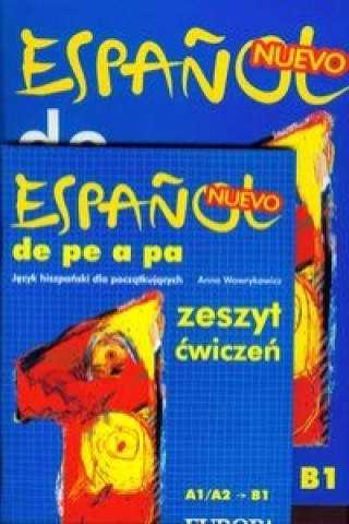 Espanol de pe a pa Jezyk hiszpanski dla poczatkujacych podrecznik z cwiczeniami z plyta CD