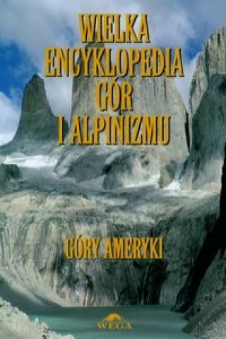 Wielka encyklopedia gor i alpinizmu Tom 4