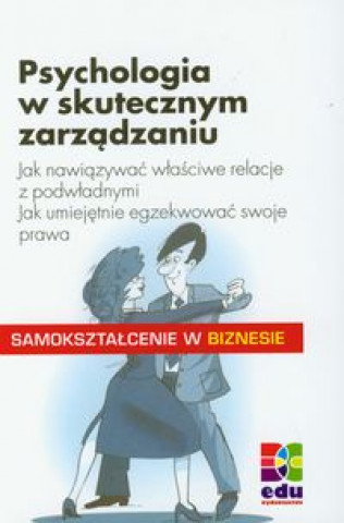 Psychologia w skutecznym zarzadzniu