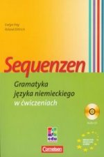 Sequenzen Gramatyka jezyka niemieckiego w cwiczeniach z plyta CD