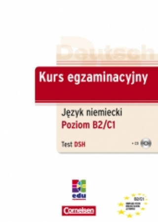 Kurs egzaminacyjny Jezyk niemiecki Test DSH + CD Poziom B2/C1