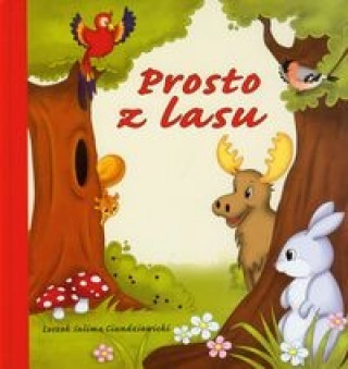 Prosto z lasu