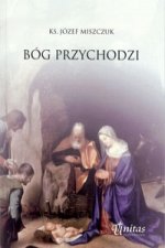 Bog przychodzi