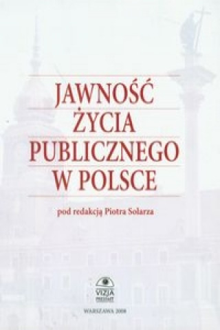Jawnosc zycia publicznego w Polsce