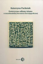 Ezoteryczne odlamy islamu w muzulmanskiej literaturze herezjograficznej