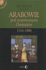 Arabowie pod panowaniem Osmanow 1516-1800