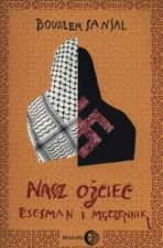 Nasz ojciec esesman i meczennik