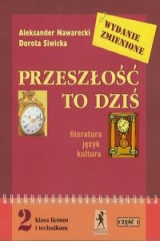 Przeszlosc to dzis 2 Podrecznik Czesc 1 Literatura, jezyk, kultura