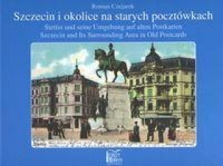 Szczecin i okolice na starych pocztowkach