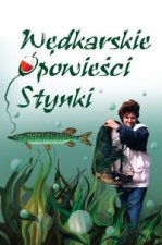 Wedkarskie opowiesci Stynki