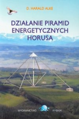 Dzialanie piramid energetycznych Horusa