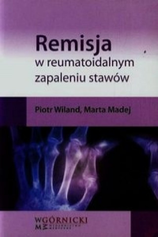 Remisja w reumatoidalnym zapaleniu stawow