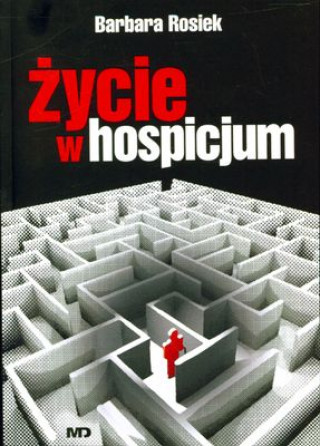 Zycie w hospicjum