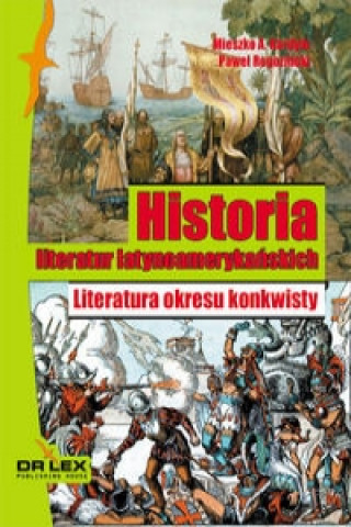 Historia literatur latynoamerykanskich Literatura okresu konkwisty