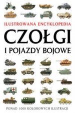 Czolgi i pojazdy bojowe Ilustrowana encyklopedia