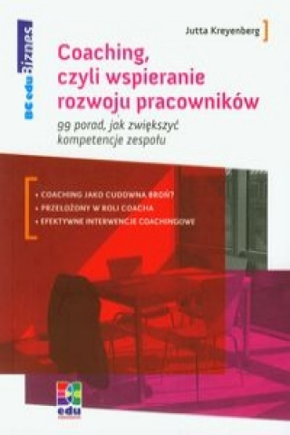 Coaching, czyli wspieranie rozwoju pracownikow