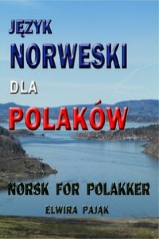 Jezyk norweski dla Polakow Norsk For Polakker