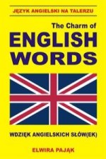 Jezyk angielski na talerzu The Charm of English Words Wdziek angielskich slow(ek)