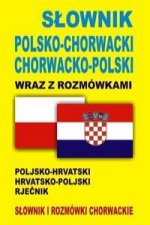 Slownik polsko-chorwacki chorwacko-polski wraz z rozmowkami