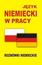 Jezyk niemiecki w pracy Rozmowki niemieckie