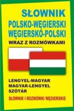 Slownik polsko-wegierski wegiersko-polski wraz z rozmowkami Slownik i rozmowki wegierskie