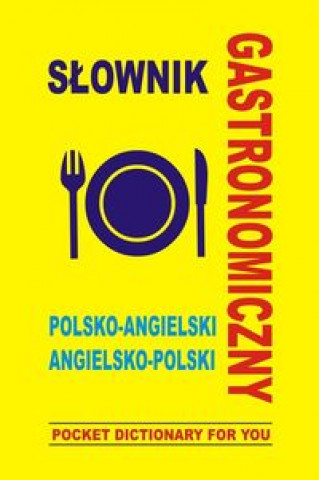 Slownik gastronomiczny polsko angielski angielsko polski