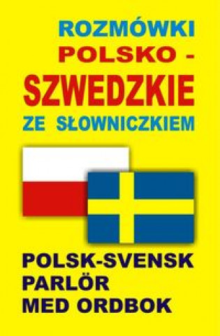 Rozmowki polsko szwedzkie ze slowniczkiem