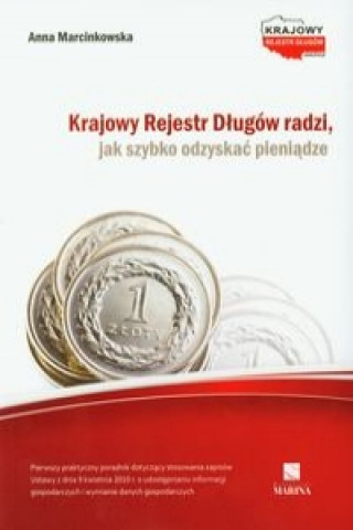 Krajowy Rejestr Dlugow radzi jak szybko odzyskac pieniadze