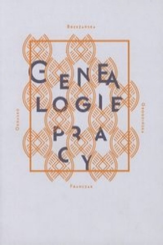 Genealogie pracy