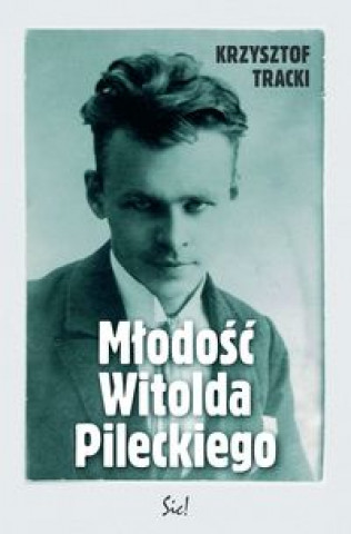 Mlodosc Witolda Pileckiego