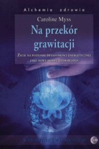 Na przekor grawitacji