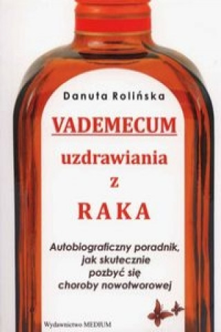 Vademecum uzdrawiania z raka