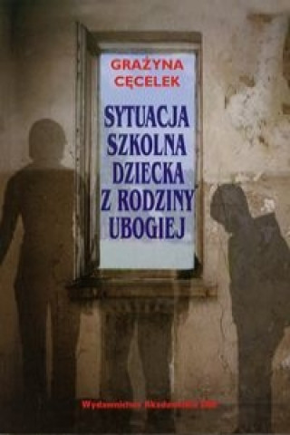 Sytuacja szkolna dziecka z rodziny ubogiej