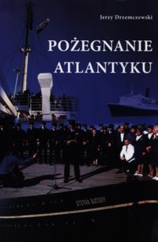 Pozegnanie Atlantyku