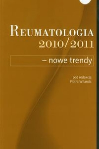 Reumatologia 2010/2011 nowe trendy