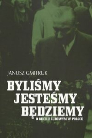 Bylismy, jestesmy, bedziemy