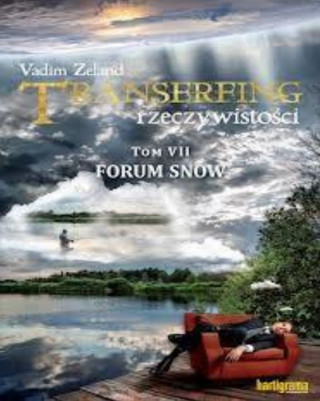 Transerfing rzeczywistosci Tom 7 Forum snow