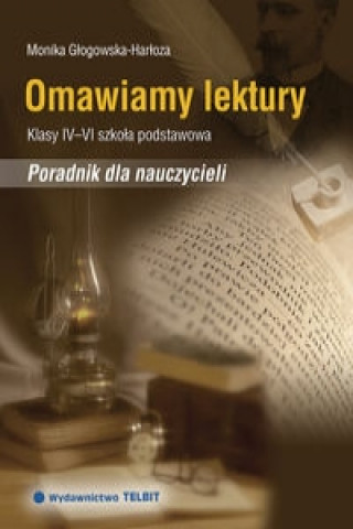 Omawiamy lektury 4-6 Poradnik dla nauczycieli